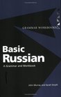 Basic Russian Grammar and Workbook