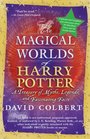 The Magical Worlds of Harry Potter (revised edition)