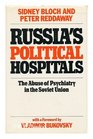 Russia's Political Hospitals Abuse of Psychiatry in the Soviet Union
