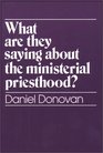 What Are They Saying About the Ministerial Priesthood