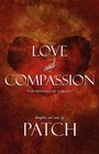Love and Compassion The Mending of a Heart