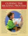 Guiding the Reading Process Techniques and Strategies for Successful Instruction in K8 Classrooms