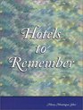 Hotels to Remember