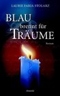 Blau brennt fr Trume