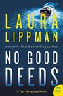No Good Deeds A Tess Monaghan Novel