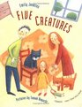 Five Creatures