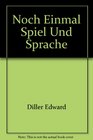 Noch einmal Spiel und Sprache