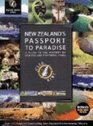 New Zealand's Passport OT Paradise A Guide to the History of New Zealand's National Parks