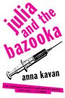 Julia and the Bazooka and Other Stories