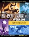 The Interval Training Workout Build Muscle and Burn Fat with Anaerobic Exercise