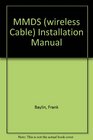 The Mmds Installation Manual Wireless Cable