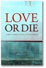 Love or Die Christ's Wakeup Call to the Church