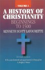 A History of Christianity  Beginnings to 1500