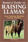 Storey's Guide to Raising Llamas  Care/Showing/Breeding/Packing/Profiting