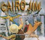 Cairo Jim and the Alabatron of Forgotten Gods