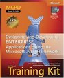 MCPD SelfPaced Training Kit  Designing and Developing Enterprise Applications Using the Microsoft  NET Framework