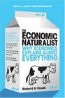 The Economic Naturalist Why Economics Explains Almost Everything