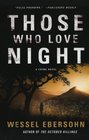 Those Who Love Night