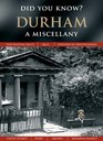 Durham A Miscellany