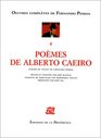 Oeuvres compltes de Fernando Pessoa tome 4  Pomes de Alberto Caeiro