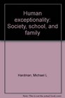 Human exceptionality Society school and family