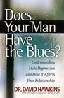 Does Your Man Have the Blues Understanding Male Depression  How It Affects Your Relationship