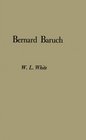 Bernard Baruch Portrait of a Citizen