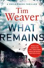 What Remains (David Raker, Bk 6)