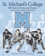 St Michael's College 100 Years of Pucks and Prayers
