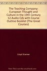 The Teaching Company European Thought and Culture in the 19th Century 12 Audio Cds with Course Outline Booklet