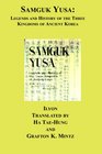 Samguk Yusa Legends and History of the Three Kingdoms of Ancient Korea