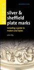 Miller's Silver  Sheffield Plate Marks Including a Guide to Makers and Styles