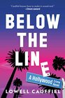 Below the Line A Hollywood Crime Novel