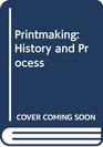 Printmaking History and Process