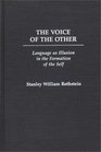 The Voice of the Other Language as Illusion in the Formation of the Self