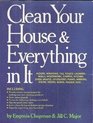 Clean your house  everything in it