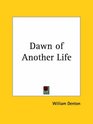Dawn of Another Life