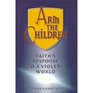Arm the Children: Faith's Response to a Violent World (Byu Studies Monographs)