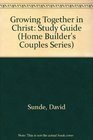 Growing Together in Christ Study Guide