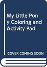 My Little Pony Coloring and Activity Pad