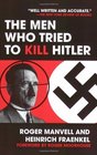 The Men Who Tried to Kill Hitler