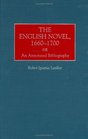 The English Novel 16601700  An Annotated Bibliography
