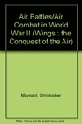 Air Battles/Air Combat in World War II