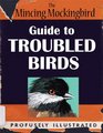 The Mincing Mockingbird Guide to Troubled Birds