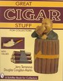 Great Cigar Stuff for Collectors