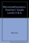 Micromathematics Teachers' Guide Levels 5  6
