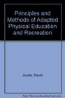 Principles and Methods of Adapted Physical Education and Recreation