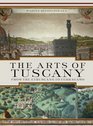 The Arts of Tuscany From the Etruscans to Ferragamo