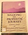 Walking the Prophetic Journey Eucharistic Liturgies for 21st Century Small Faith Communities