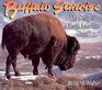 Buffalo Sunrise The Story of an American Giant